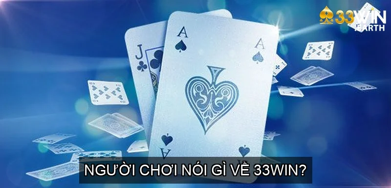 Trang chủ 32 Người chơi nói gì về 33WIN?